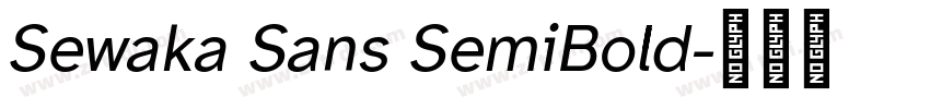 Sewaka Sans SemiBold字体转换 Sewaka Sans SemiBold字体转换